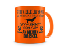 Tasse mit dem Motiv Ich denke an meinen Dackel Tasse Modellnummer  neon orange/schwarz