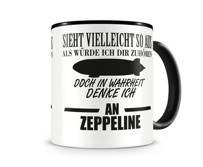 Tasse mit dem Motiv Ich denke an Zeppeline - Ansicht 1