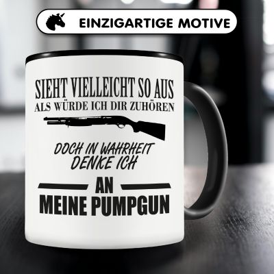 Tasse mit dem Motiv Ich denke an meine Pumpgun - Ansicht 3