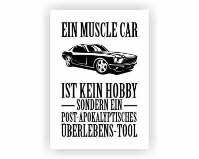 Poster mit dem Motiv Ein Muscle Car ist kein Hobby