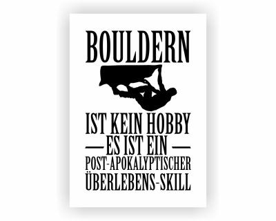 Poster mit dem Motiv Bouldern ist kein Hobby