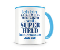 Tasse mit dem Motiv Ich bin Allgemeinmediziner Tasse Modellnummer  hellblau/hellblau