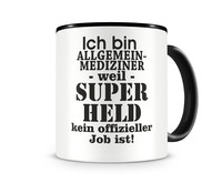 Tasse mit dem Motiv Ich bin Allgemeinmediziner Tasse Modellnummer  schwarz/schwarz