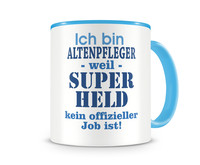 Tasse mit dem Motiv Ich bin Altenpfleger Tasse Modellnummer  hellblau/hellblau