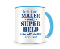 Tasse mit dem Motiv Ich bin Maler Tasse Modellnummer  hellblau/hellblau