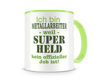 Tasse mit dem Motiv Ich bin Metallarbeiter Tasse Modellnummer  grn 902/grn 902