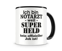 Tasse mit dem Motiv Ich bin Notarzt Tasse Modellnummer  schwarz/schwarz