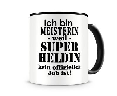 Tasse mit dem Motiv Ich bin Meisterin - Ansicht 1