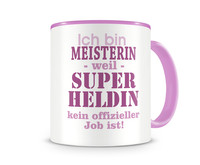 Tasse mit dem Motiv Ich bin Meisterin Tasse Modellnummer  rosa/rosa