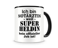 Tasse mit dem Motiv Ich bin Notrztin Tasse Modellnummer  schwarz/schwarz