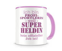 Tasse mit dem Motiv Ich bin Profisportlerin Tasse Modellnummer  rosa/rosa