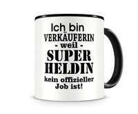 Tasse mit dem Motiv Ich bin Verkuferin Tasse Modellnummer  schwarz/schwarz