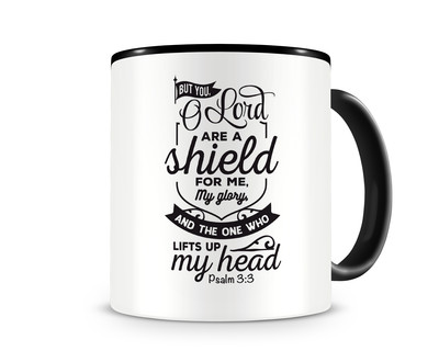 Tasse mit dem Motiv But You O Lord Are A Shield For Me
