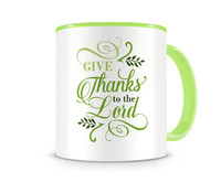 Tasse mit dem Motiv Give Thanks To The Lord Tasse Modellnummer  grn 902/grn 902