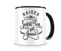 Tasse mit dem Motiv Raised On Sweet Tea And Jesus Tasse Modellnummer  schwarz/schwarz