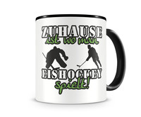 Tasse mit dem Motiv Zuhause ist Eishockey Tasse Modellnummer  schwarz/grn 902