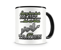 Tasse mit dem Motiv Date zum Traden Tasse Modellnummer  schwarz/grn 902