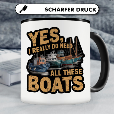 Tasse mit dem Motiv I really need these Boats - Ansicht 5