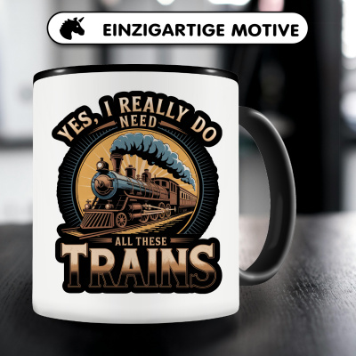 Tasse mit dem Motiv I really need all these Trains - Ansicht 3