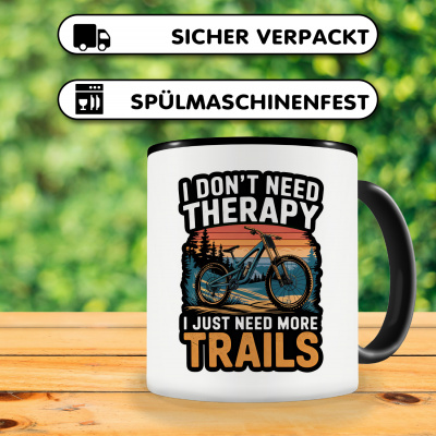 Tasse mit dem Motiv Don't Need Therapy Only Trails - Ansicht 4